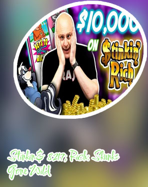 New stinkin rich slot machine